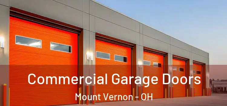  Commercial Garage Doors Mount Vernon - OH