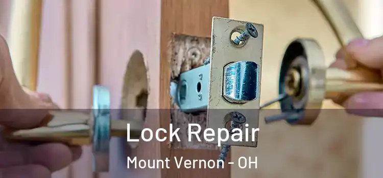 Lock Repair Mount Vernon - OH