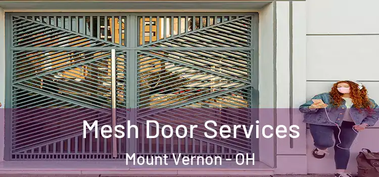 Mesh Door Services Mount Vernon - OH