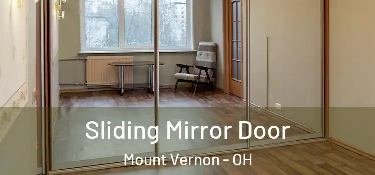  Sliding Mirror Door Mount Vernon - OH